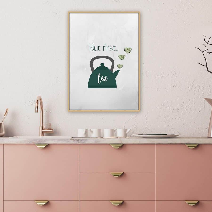 but first tea framed artwork pink cabinet kitchen 